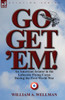 Go, Get 'Em! an American Aviator in the Lafayette Flying Corps During the First World War