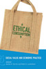Ethical Consumption: Social Value and Economic Practice