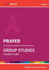 Prayer: Group Studies: Leader's guide