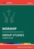 Worship: Group Studies: Leader's guide
