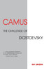Camus: The Challenge of Dostoevsky