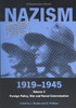 Nazism 1919-1945 Volume 3: Foreign Policy, War and Racial Extermination