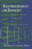 Rapprochement or Rivalry?: Russia-China Relations in a Changing Asia: Russia-China Relations in a Changing Asia