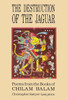 Destruction of the Jaguar: From the Books of Chilam Balam