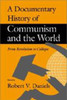 A Documentary History of Communism and the World: Social Networks and Human Survival