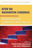 After the Washington Consensus: Restarting Growth and Reform in Latin America