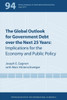 The Global Outlook for Government Debt Over the Next 25 Years: Implications for the Economy and Public Policy