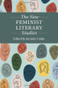 The New Feminist Literary Studies (Twenty-First-Century Critical Revisions)