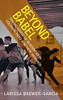 Beyond Babel: Translations of Blackness in Colonial Peru and New Granada (Afro-Latin America)