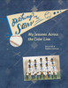 Pitching for the Stars: My Seasons Across the Color Line