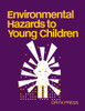 Environmental Hazards to Young Children