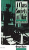 A Class Society at War: England, 1914-1918