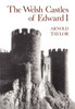 The Welsh Castles of Edward I