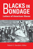 Blacks in Bondage: Letters of American Slaves