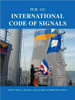 International Code of Signals: For Visual, Sound, and Radio Communication