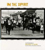In the Spirit: The Photography of Michael P. Smith from the Historic New Orleans Collection