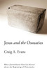 Jesus and the Ossuaries