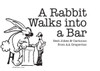 A Rabbit Walks Into a Bar: Best Jokes & Cartoons from AA Grapevine