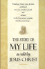 The Story of My Life: As Told by Jesus Christ