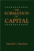 The Formation of Capital