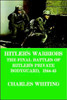 Hitler's Warriors. the Final Battle of Hitler's Private Bodyguard, 1944-45