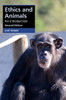 Ethics and Animals: An Introduction (Cambridge Applied Ethics)