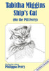 Tabitha Miggins - Ship's Cat (On the Pill Ferry)