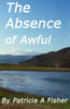 The Absense of Awful