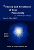 A Theory and Treatment of Your Personality: A Manual for Change Large Print