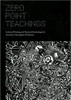 Zero Point Teachings: Selected Articles and Writings of Mystical Psychologist & Scientist Christopher P. Holmes