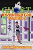 Ghost Investigator: Volume 3