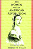 The Women of the American Revolution Volumes I and II