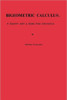 Bigeometric Calculus: : A System with a Scale-Free Derivative