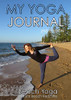 MY YOGA JOURNAL: 2nd Edition (MY YOGA JOURNAL SERIES)