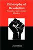 Philosophy of Revolution: Towards a Non-Leninist Marxism