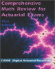 Comprehensive Math Review For Actuarial Exams
