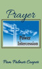 Prayer: The Power of Intercession
