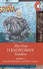 The New Hemingway Studies (Twenty-First-Century Critical Revisions)