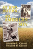 An Iowa Mother...an American Son
