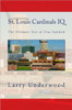 St. Louis Cardinals IQ: The Ultimate Test of True Fandom