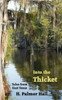 Into the Thicket