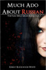 Much Ado About Russian: The Fair Hero Series: Book One