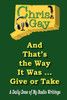 And That's the Way It Was . . . Give or Take: A Daily Dose of My Radio Writings