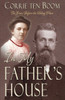 In My Father's House: The Years Before the Hiding Place