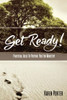 Get Ready!: Practical Ideas to Prepare You for Ministry