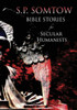 Bible Stories for Secular Humanists