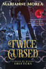 Twice Cursed: Book two in the Cursed by Blood Saga