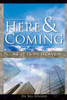 Here and Coming...as It Is in Heaven
