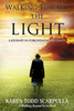Walking Toward the Light: A Journey in Forgiveness and Death