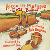 Rocco the Platypus Gets Bullied